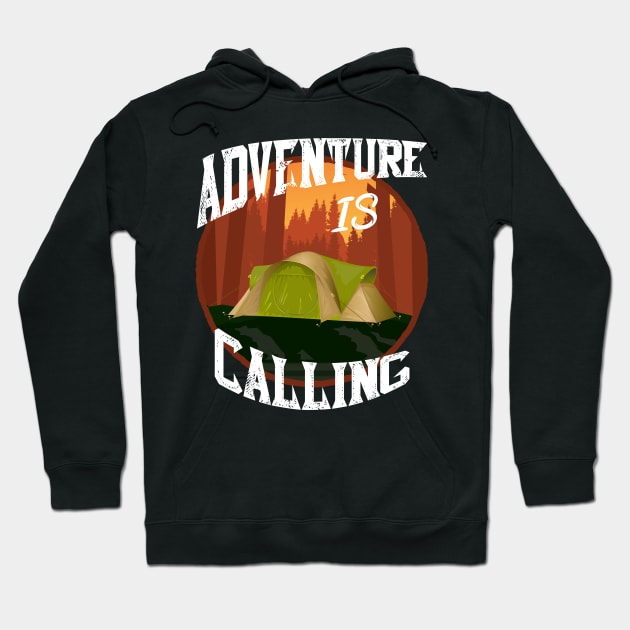 Adventure Is Calling - Camping Campers Hoodie by Hariolf´s Mega Store